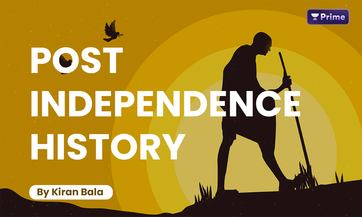 Post-Independence History (UPSC Hinglish)