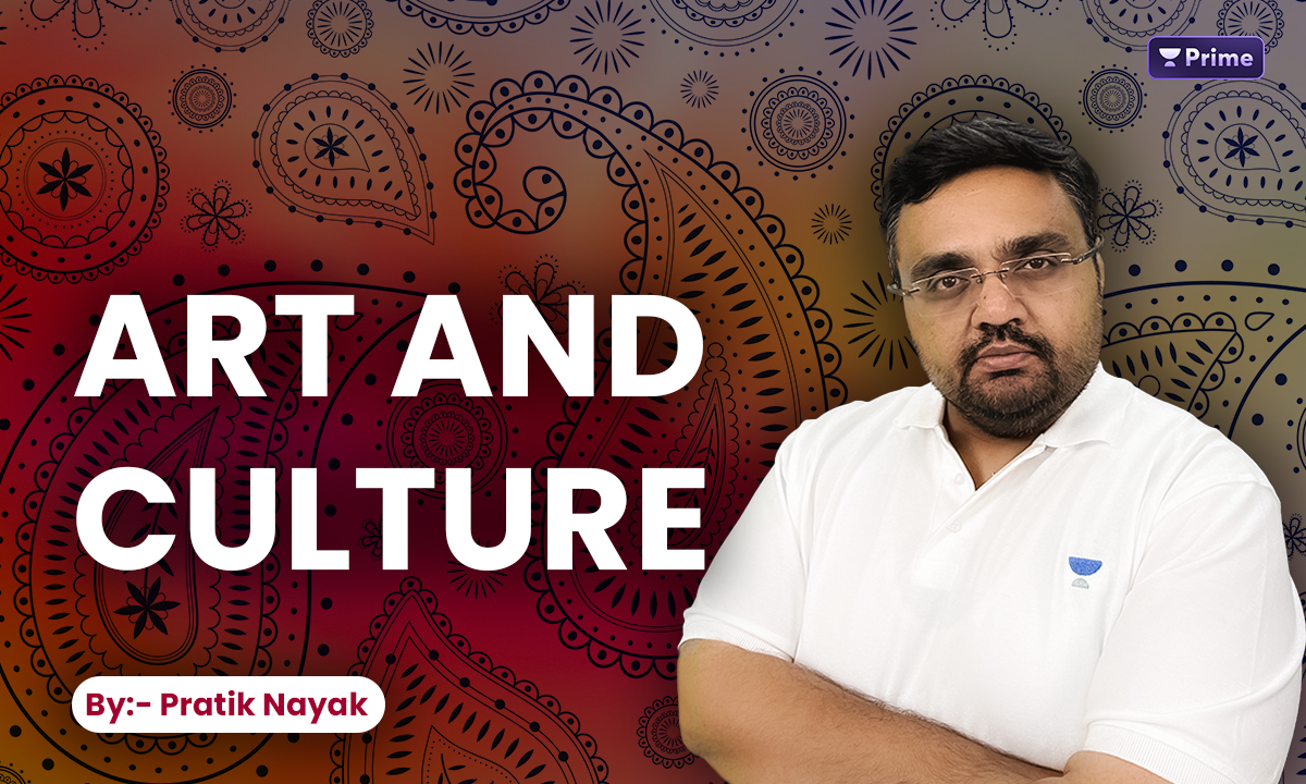 GS Paper I Art & Culture (UPSC Hinglish)