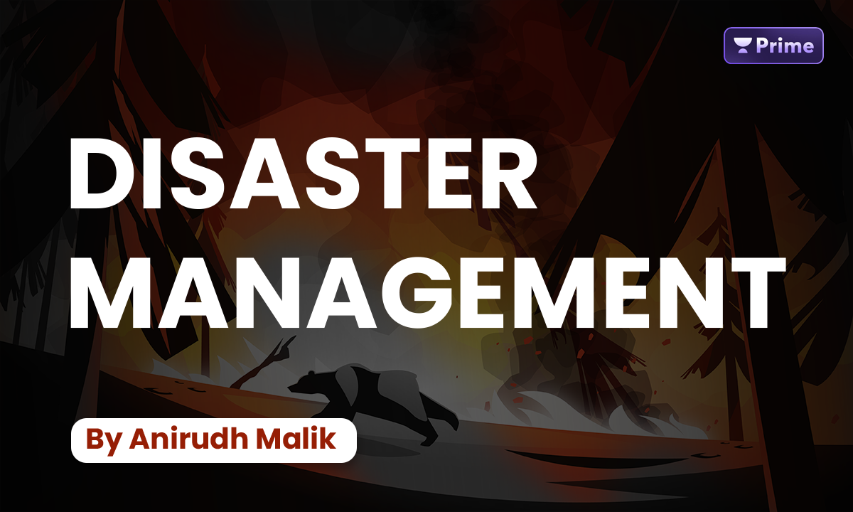 GS Paper III Disaster Management (UPSC Hinglish)