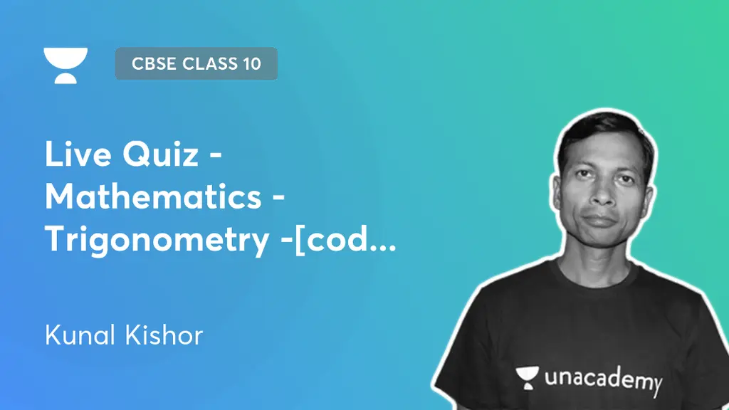 CBSE Class 10 - Live Quiz - Mathematics - Trigonometry -[code- KKSUPER ...