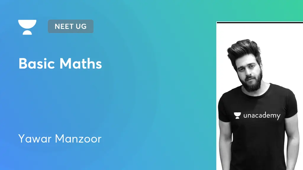 NEET UG - Basic Maths by Unacademy