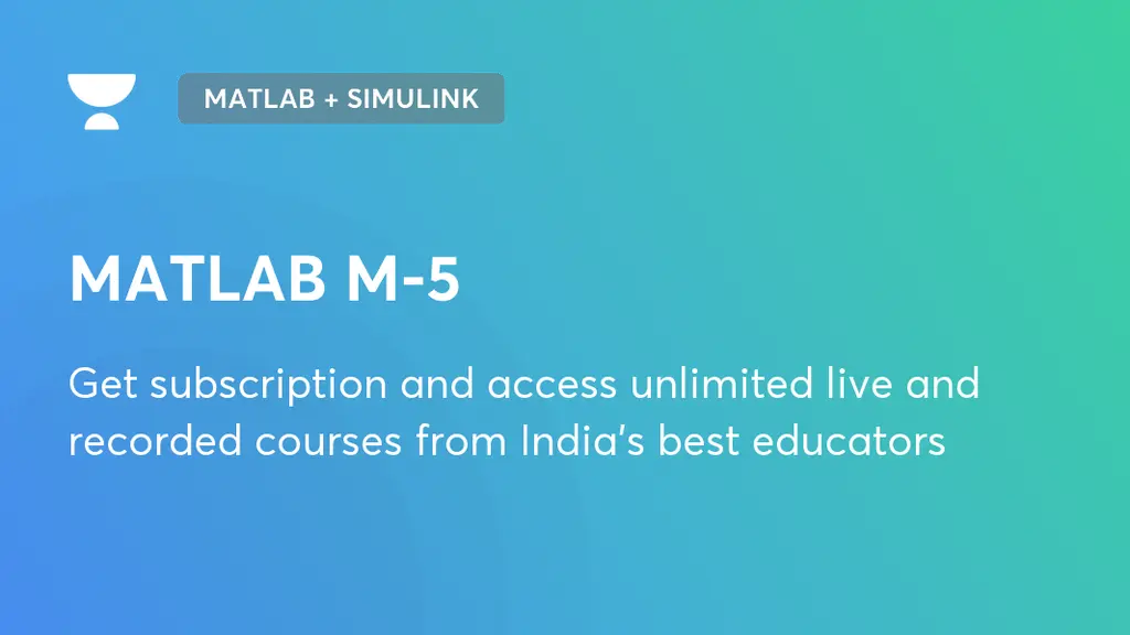 Data Types in MATLAB | MATLAB + Simulink | Unacademy
