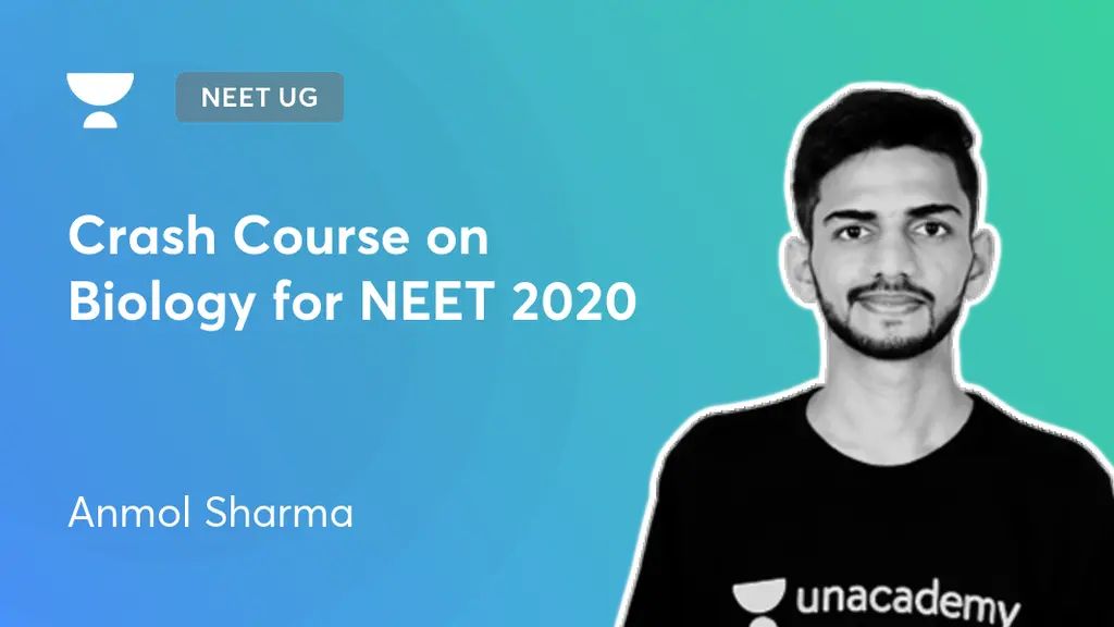 NEET UG - Crash Course on Biology for NEET 2020 by Unacademy