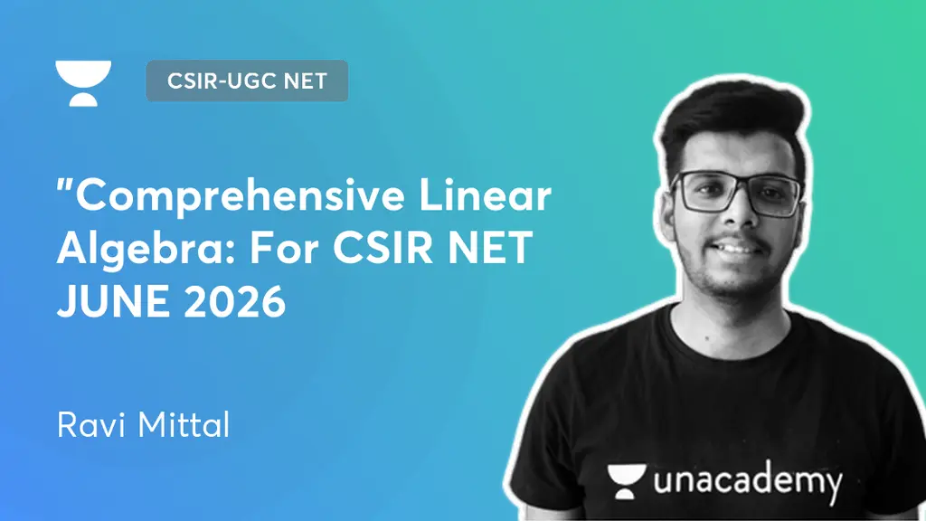 CSIR-UGC NET - "Comprehensive Linear Algebra: For CSIR NET JUNE 2026 by ...
