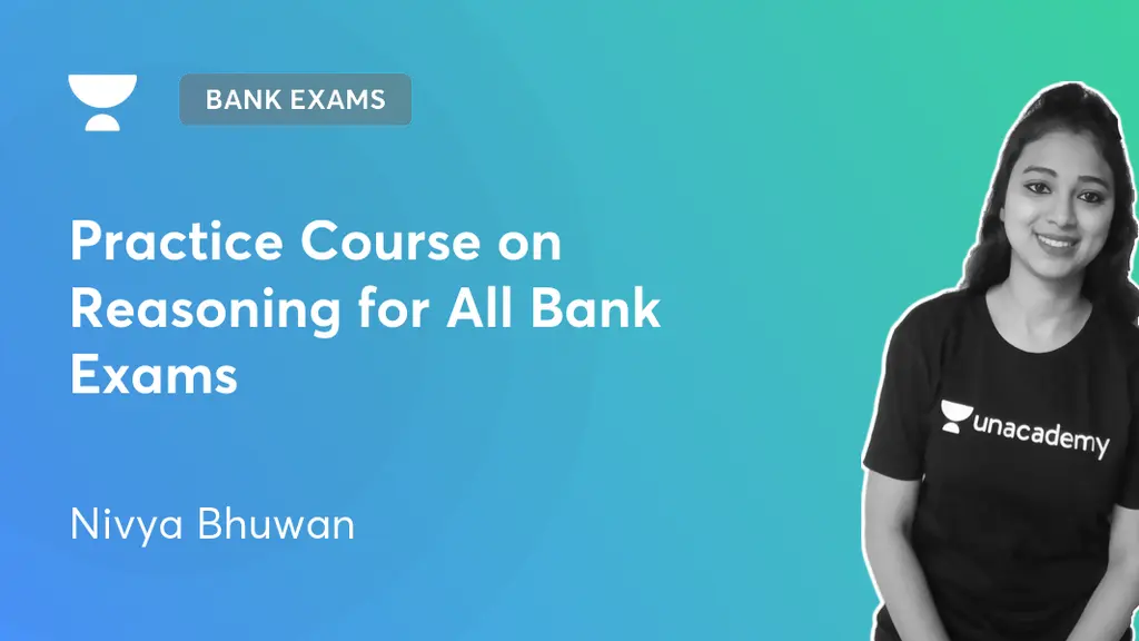 Bank Exams Practice Course on Reasoning for All Bank Exams by Unacademy