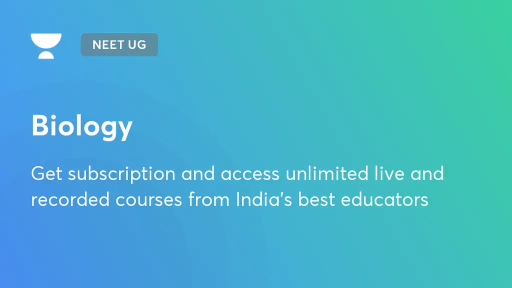 Biology | NEET UG | Unacademy
