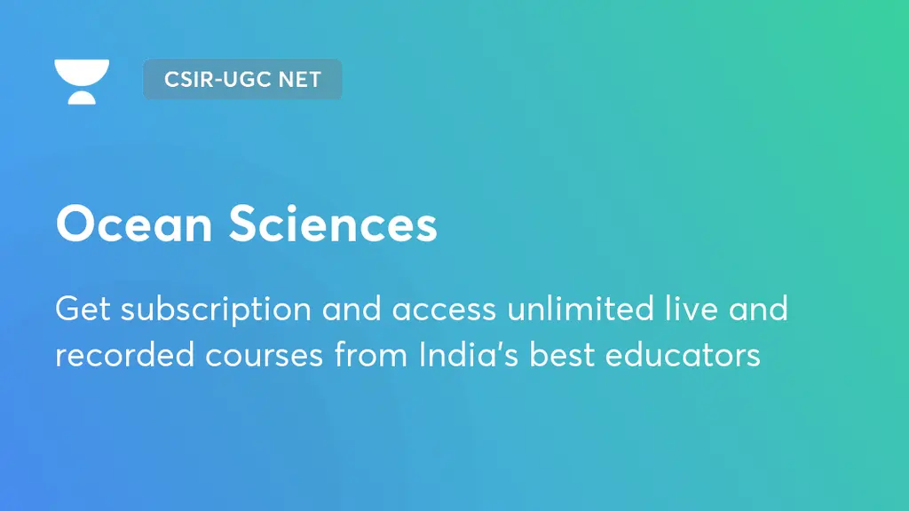 Ocean Sciences CSIRUGC NET Unacademy