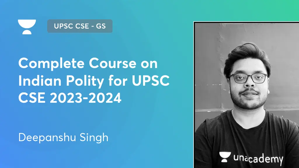 UPSC CSE - GS - Complete Course on Indian Polity for UPSC CSE 2023-2024 ...