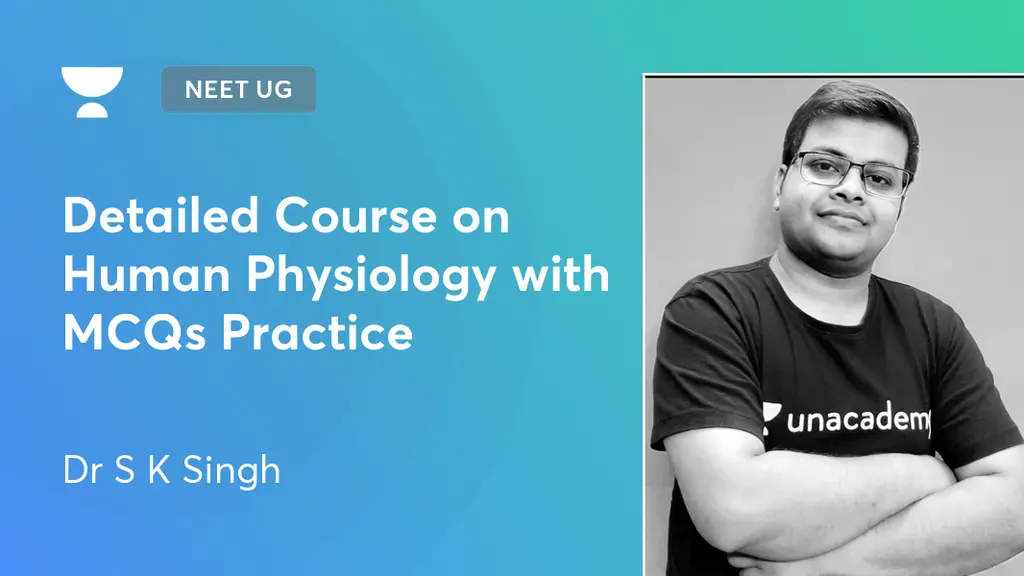 NEET UG - Detailed Course on Human Physiology with MCQs Practice by ...