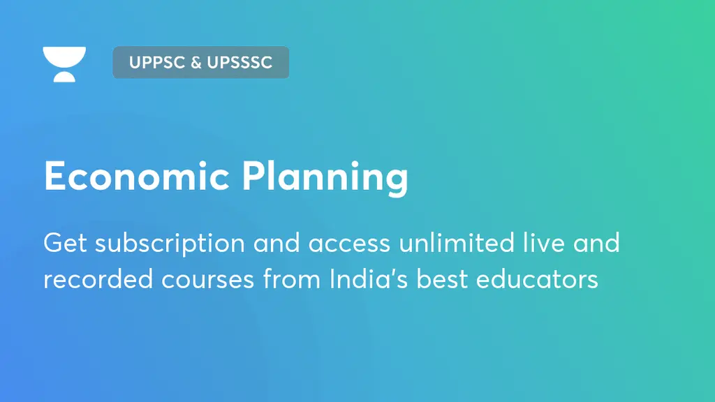 Economic Planning Uttar Pradesh State Exams Unacademy