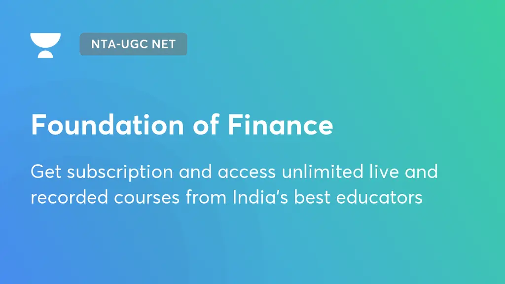 Foundation of Finance & SET Exams Unacademy