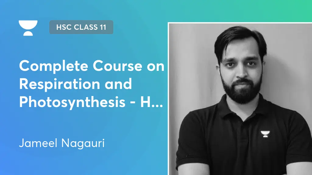 MH HSC Class 11 - Complete Course on Respiration and Photosynthesis ...