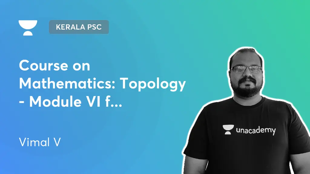 Kerala PSC - Course on Mathematics: Topology - Module VI for NVT-HSST ...