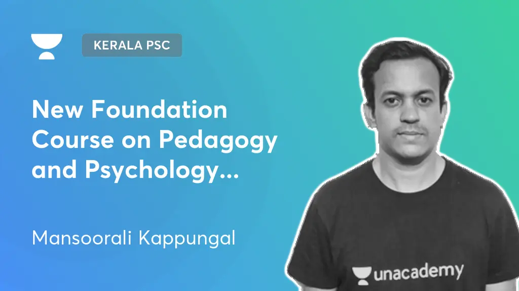 Kerala PSC New Foundation Course on Pedagogy and Psychology LP/UP