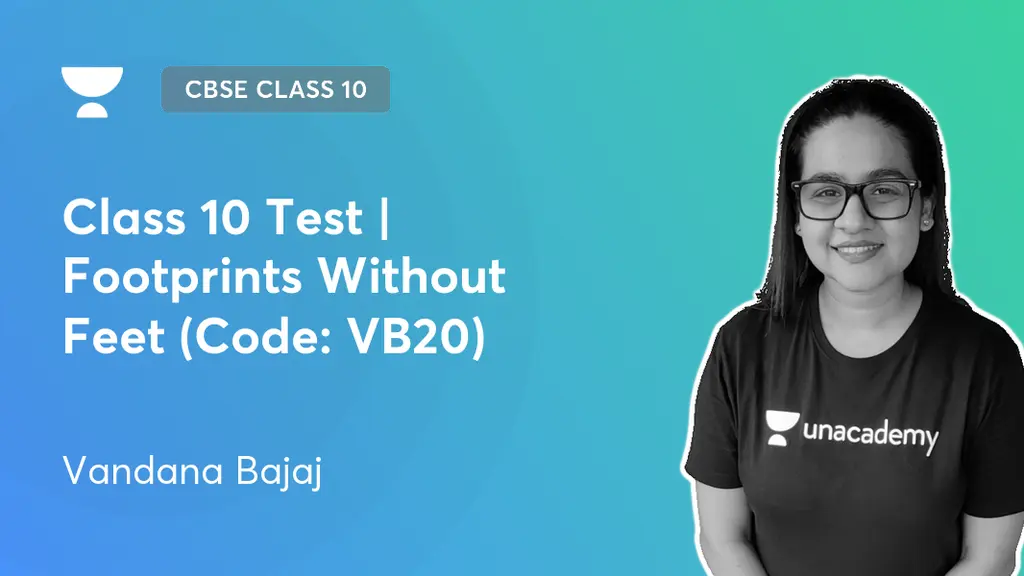 CBSE Class 10 - Class 10 Test | Footprints Without Feet (Code: VB20) by ...