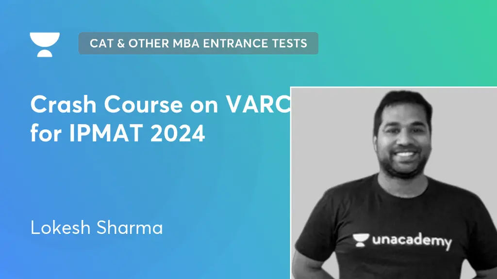 CAT & Other MBA Entrance Tests - Crash Course on VARC for IPMAT 2024 by ...