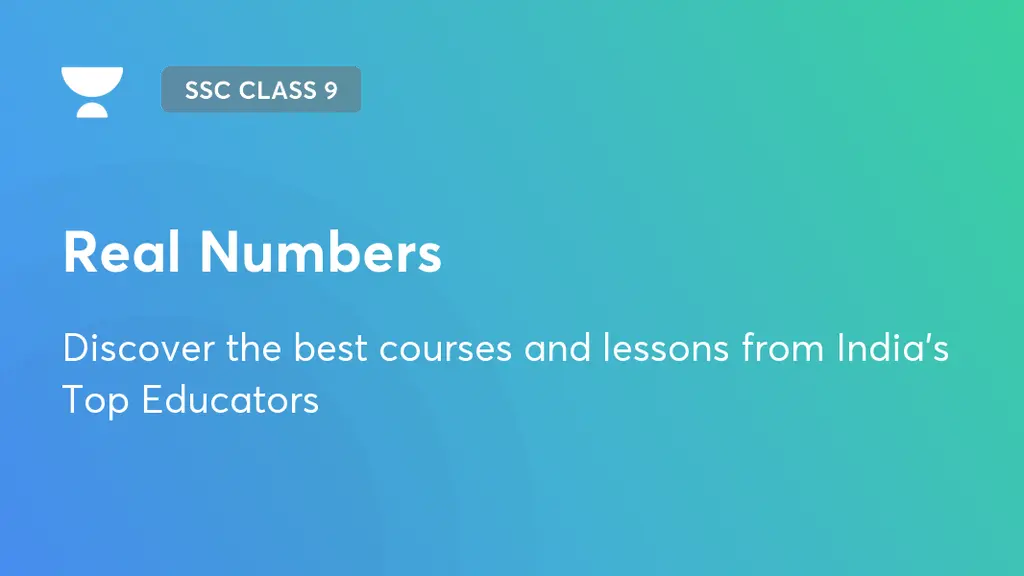 Real Numbers | MH SSC Class 9 | Unacademy