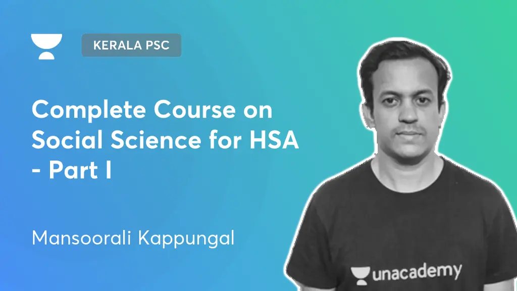 Kerala PSC Complete Course on Social Science for HSA Part I by