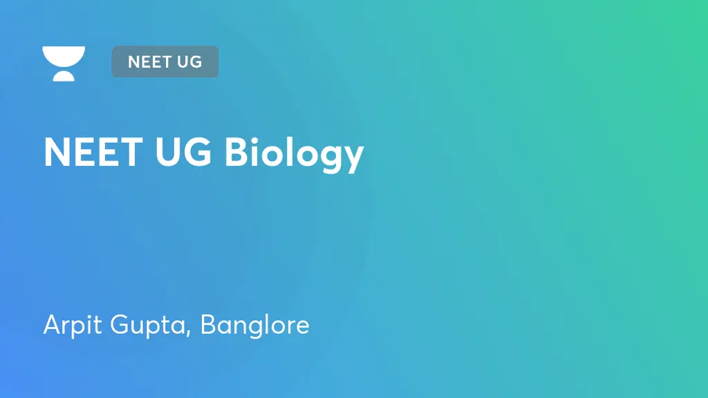 NEET UG - NEET UG Biology by Unacademy