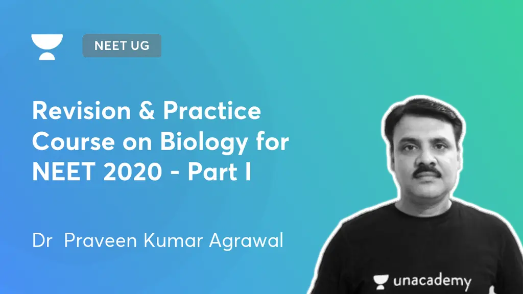 NEET UG - Revision & Practice Course on Biology for NEET 2020 - Part I ...