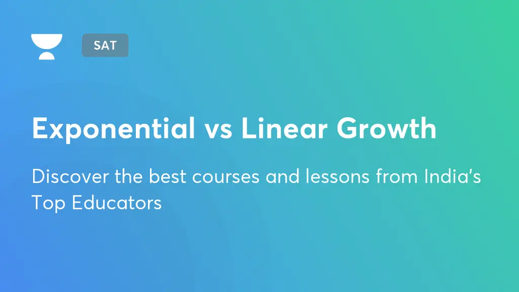 Exponential Vs Linear Growth Sat Unacademy Exponential Vs Linear Growth Sat Unacademy