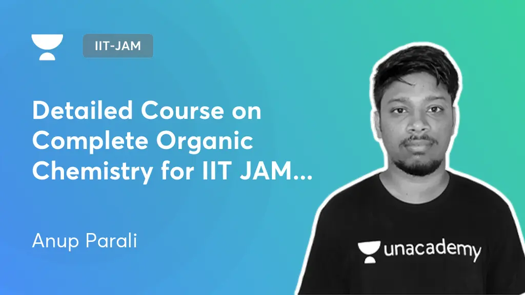 IIT-JAM - Detailed Course on Complete Organic Chemistry for IIT JAM ...