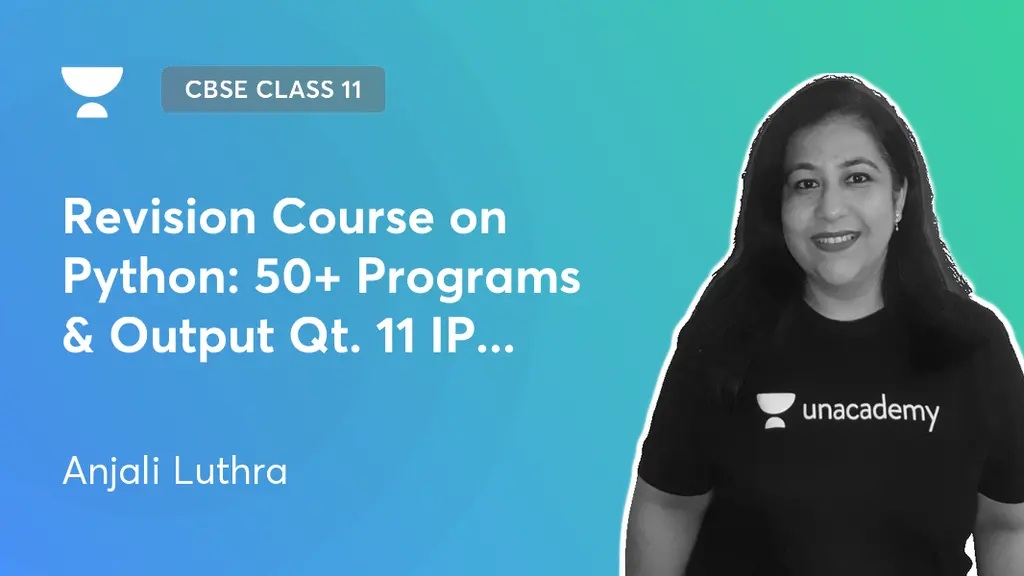 CBSE Class 11 - Revision Course on Python: 50+ Programs & Output Qt. 11 ...
