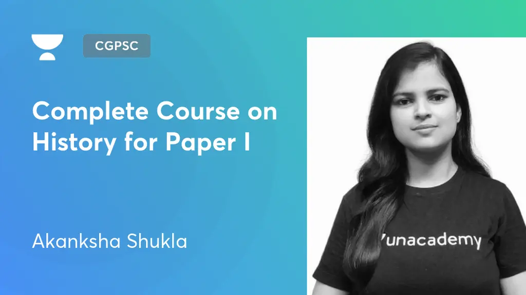 CGPSC - Mauryan Empire & Post-Mauryan India Offered by Unacademy