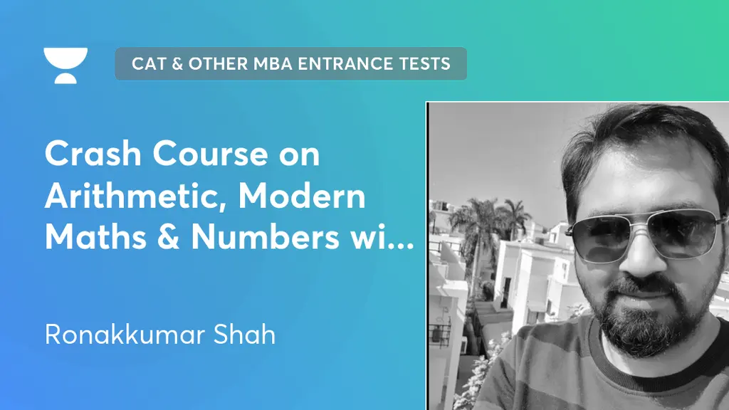 CAT & Other MBA Entrance Tests - Crash Course on Arithmetic, Modern ...