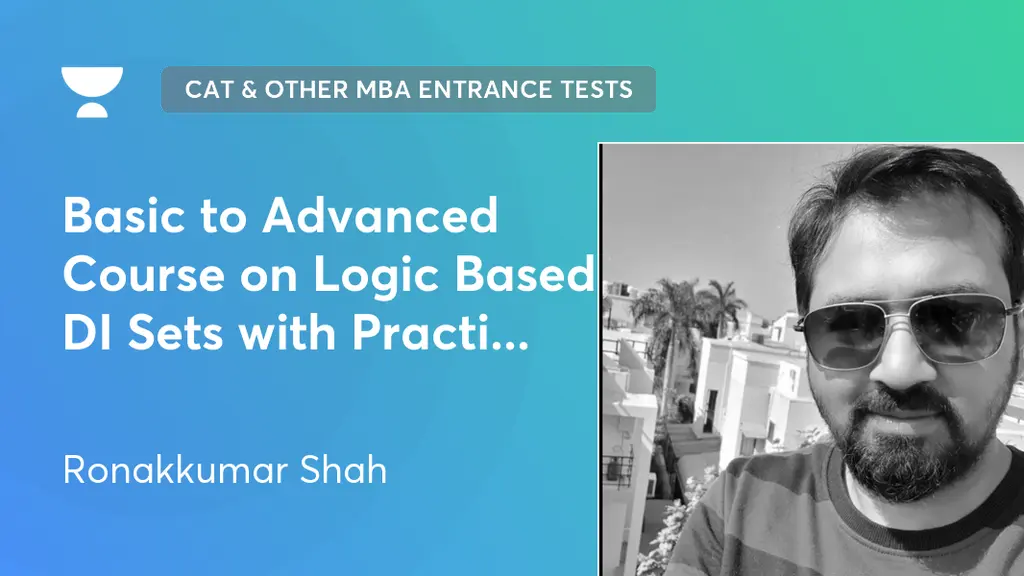 CAT & Other MBA Entrance Tests - Basic to Advanced Course on Logic ...