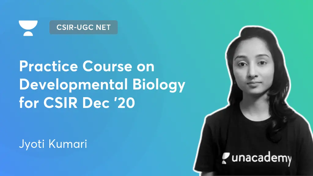 CSIR-UGC NET - Practice Course on Developmental Biology for CSIR Dec ...