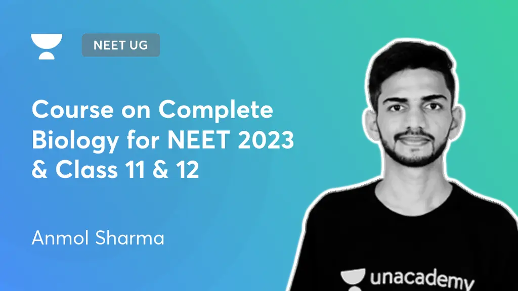 NEET UG Course on Complete Biology for NEET 2023 & Class 11 & 12 by