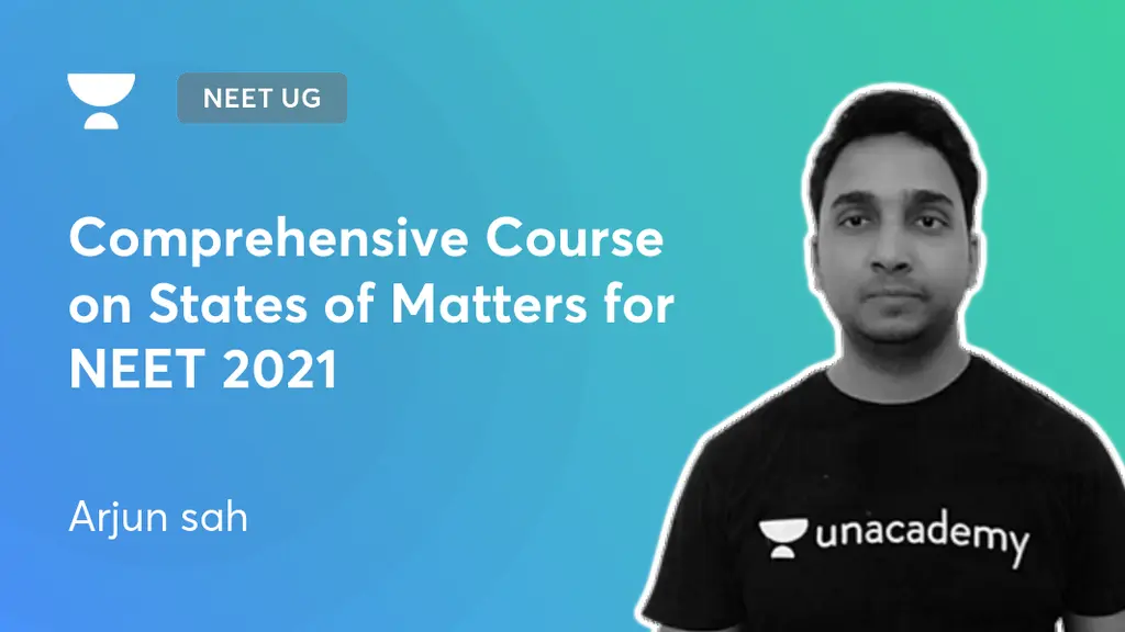 NEET UG Comprehensive Course on States of Matters for NEET 2021 by