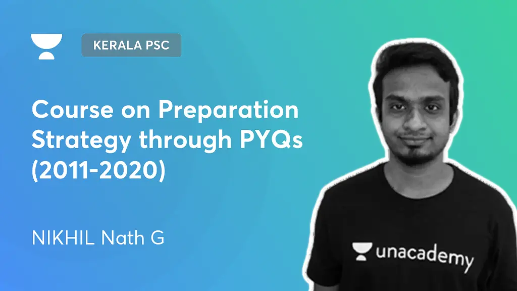 Kerala PSC - Course on Preparation Strategy through PYQs (2011-2020) by ...