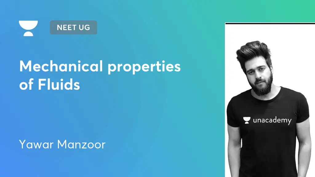 NEET UG - Mechanical properties of Fluids by Unacademy