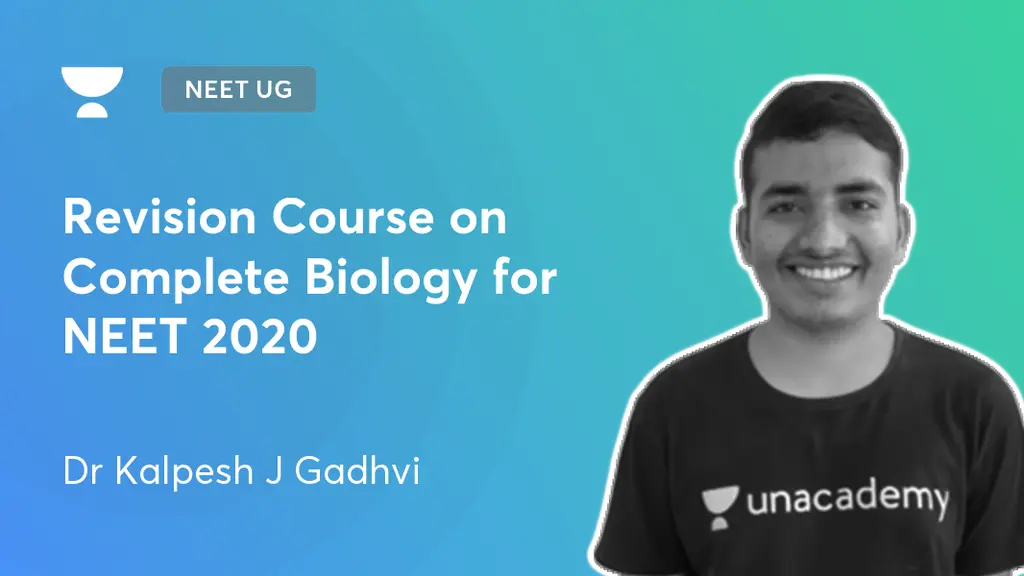 NEET UG - Revision Course on Complete Biology for NEET 2020 by Unacademy