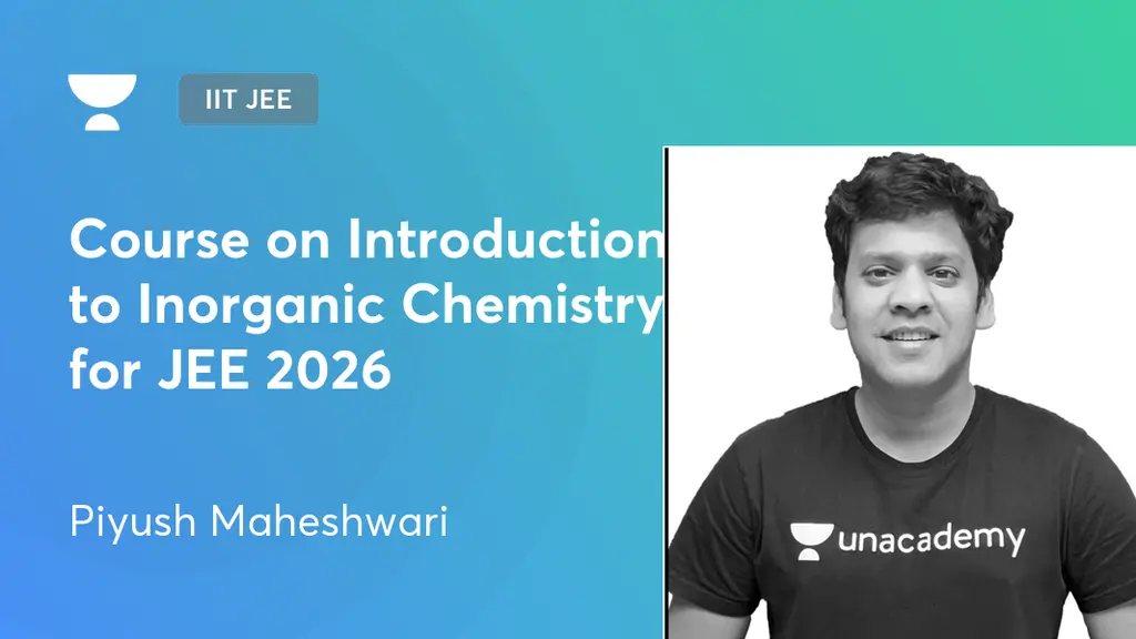 IIT JEE - Course on Introduction to Inorganic Chemistry for JEE 2026 by ...