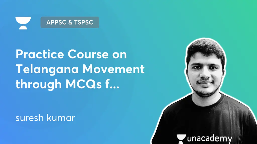 APPSC TSPSC Formation Of Telangana Offered By Unacademy