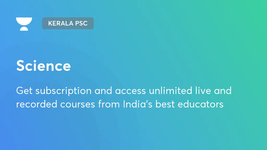 Science Kerala PSC Unacademy