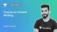 CBSE Class 12 Course On Answer Writing By Unacademy