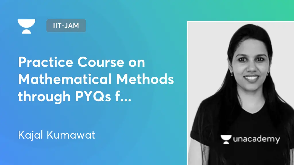 IITJAM Practice Course on Mathematical Methods through PYQs for JAM