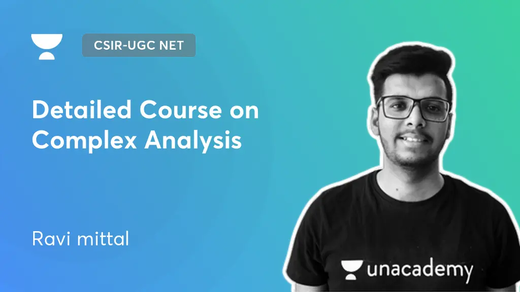Csir ugc net detailed course on complex analysis by unacademy