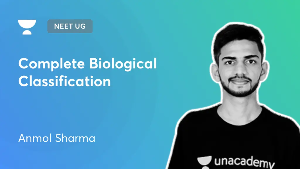NEET UG - Complete Biological Classification by Unacademy