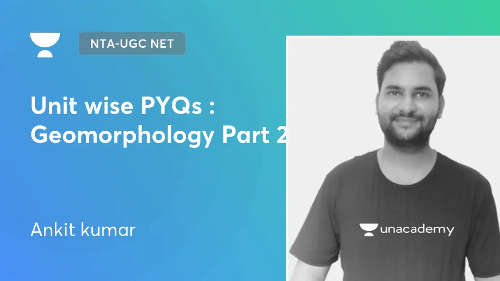 NTA-UGC-NET & SET Exams - Unit wise PYQs : Geomorphology Part 2 by ...