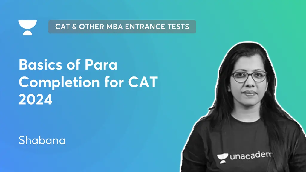 CAT & Other MBA Entrance Tests - Basics of Para Completion for CAT 2024 ...