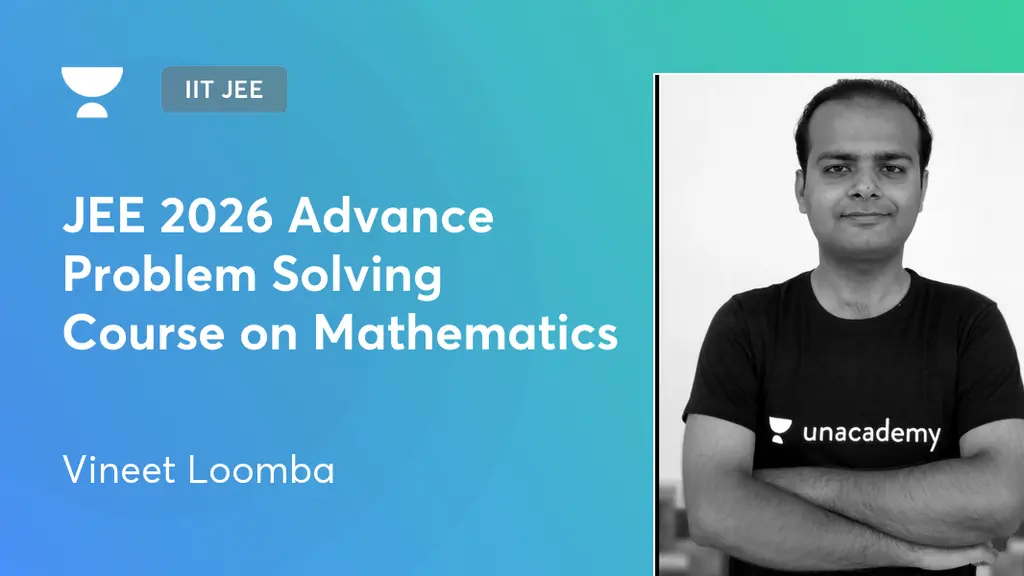 IIT JEE - JEE 2026 Advance Problem Solving Course on Mathematics by ...