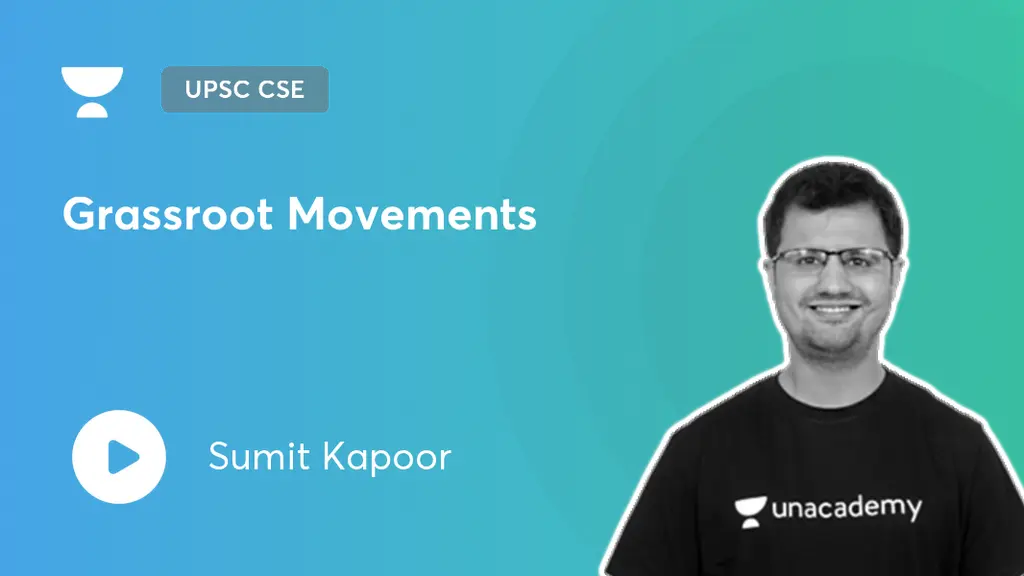 Upsc Cse Optional Grassroot Movements Offered By Unacademy