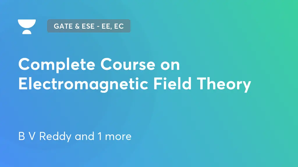 GATE & ESE EE, EC Complete Course on Field Theory