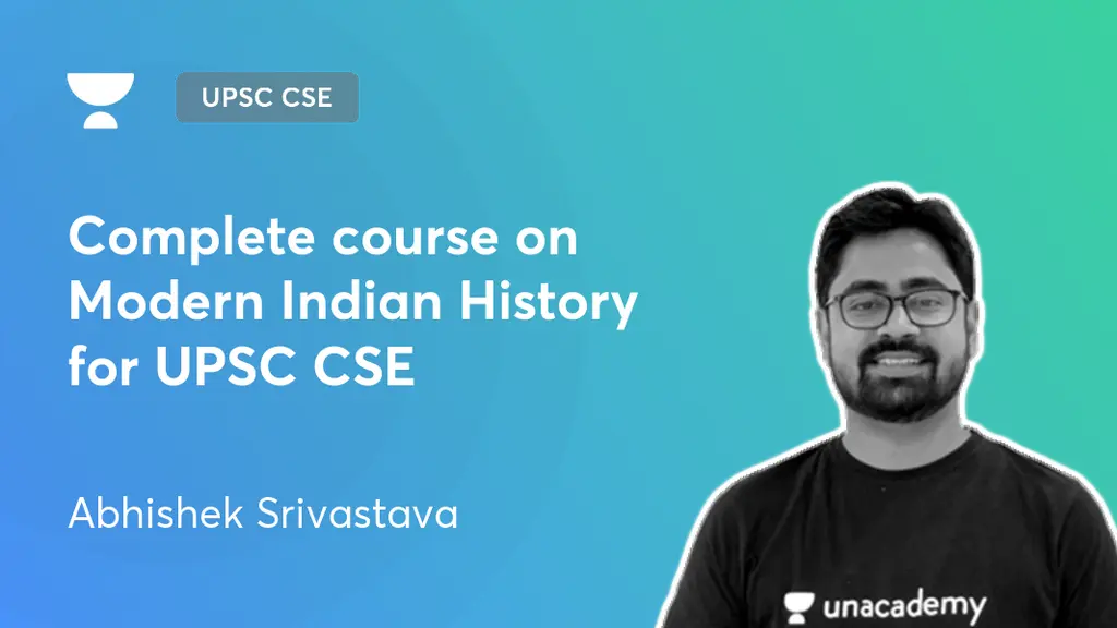 UPSC CSE - GS - Complete course on Modern Indian History for UPSC CSE ...