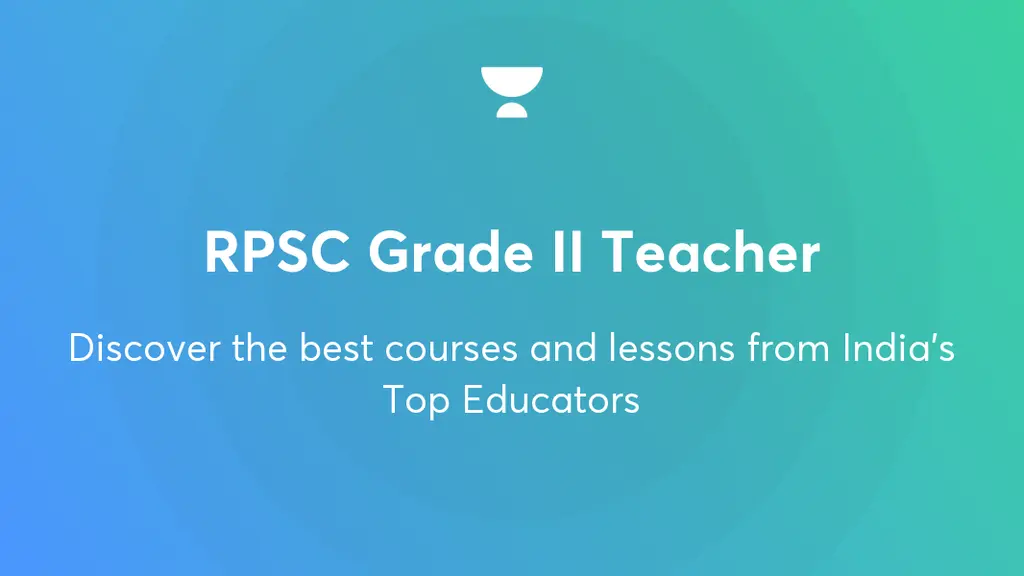 Test Series Rpsc Grade Ii Teacher Unacademy Test Series Rpsc Grade Ii Teacher Unacademy